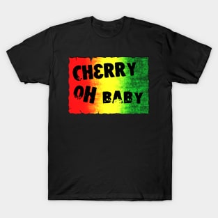 Cherry Oh Baby T-Shirt